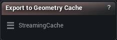 Export to Geometry Cache node